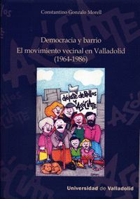 DEMOCRACIA Y BARRIO:MOVIMI.VECINAL EN VALLADOLID 1