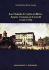 EMBAJADA DE ESPAÑA EN ROMA DURANTE REINADO DE CARLOS II