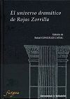 UNIVERSO DRAMATICO DE ROJAS ZORRILLA, EL