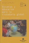 ESCUELAS Y EDUCACION PARA LA CIUDADANIA GLOBAL