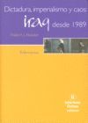 DICTADURA, IMPERIALISMO Y CAOS IRAQ DESDE 1989