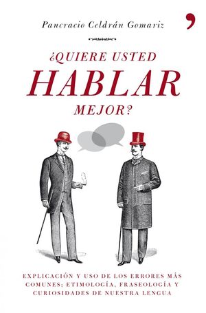 QUIERE USTED HABLAR MEJOR?