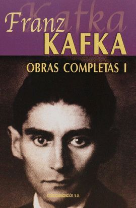 FRANZ KAFKA, OBRAS COMPLETAS 4T.