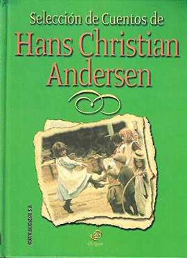 SELECCION CUENTOS HANS CHRISTIAN ANDERSEN (ORIGEN)