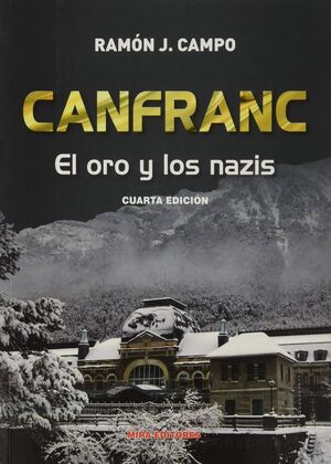 CANFRANC: EL ORO Y LOS NAZIS (4ª EDICION)