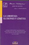 LA LIBERTAD: ILUSIONES Y LIMITES