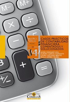 CASOS PRACTICOS DE CONTABILIDAD FINANCIERA COMENTADOS Y SOLUCIONADOS
