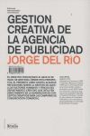 GESTION CREATIVA DE LA AGENCIA DE PUBLICIDAD