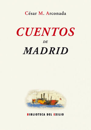 CUENTOS DE MADRID. EDICION, ESTUDIO INTRODUCCTORIO Y NOTAS DE NAT