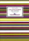 LOS FANTASMAS DEL DESEO (ANTOLOGIA POETICA 1924-1962). EDICION Y