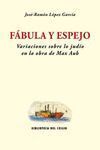 FABULA Y ESPEJO:VARIACIONES SOBRE LO JUDIO EN OBRA MAX AUB