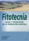 FITOTECNIA. BASES Y TECNOLOGIAS PRODUCCION AGRICOLA