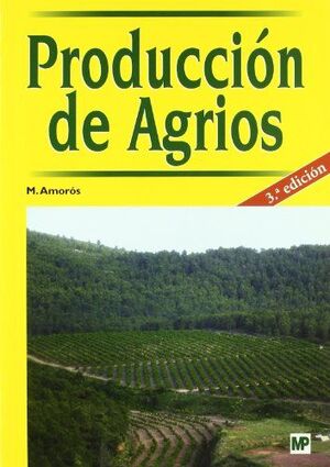 PRODUCCION DE AGRIOS 3ª ED.