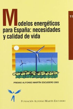 MODELOS ENERGETICOS PARA ESPAÑA:NECESIDADES Y CALIDAD VIDA