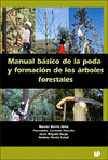 MANUAL BASICO DE LA PODA Y FORMACION DE LOS ARBOLES FORESTALES