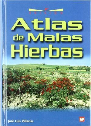 ATLAS DE MALAS HIERBAS 4/E