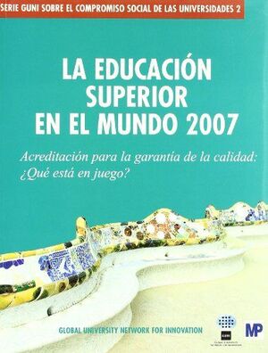 LA EDUCACION SUPERIOR EN EL MUNDO 2007