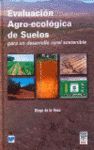 EVALUACION AGRO-ECOLOGICA DE SUELOS PARA UN DESARROLLO RURAL SOST