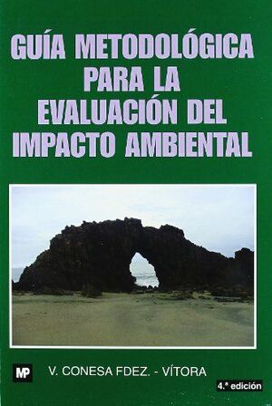 GUIA METODOLOGICA PARA EVALUACION IMPACTO AMBIENTAL 4 ED