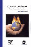 CAMBIO CLIMATICO : CAUSAS,CONSECUENCIAS Y SOLUCIONES