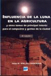 INFLUENCIA LUNA AGRICULTURA Y OTROS. 6ª EDICION