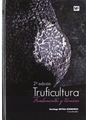 TRUFICULTURA 2/E FUNDAMENTOS Y TECNICAS