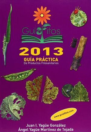 GUIAFITOS 2013 GUIA PRACTICA PRODUCTOS FITOSANITARIOS