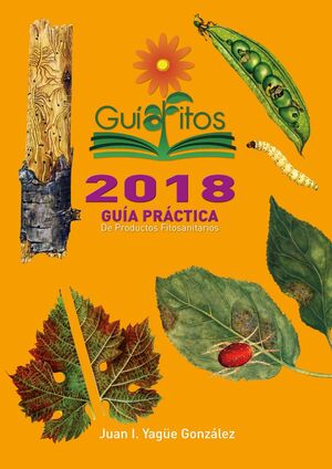 GUIAFITOS2018. GUIA PRACTICA DE PRODUCTOS FITOSANITARIOS