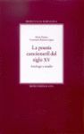 LA POESIA CANCIONERIL DEL SIGLO XV:ANTOLOGIA Y ESTUDIO