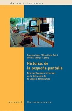 HISTORIAS DE LA PEQUEÑA PANTALLA: REPRESENTACIONES HISTORICAS EN