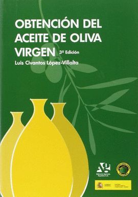 OBTENCION DEL ACEITE DE OLIVA VIRGEN 3ªEDICIËN