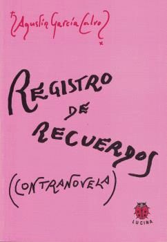 REGISTRO DE RECUERDOS (CONTRANOVELA)
