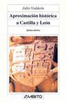 APROXIMACION HISTORICA A CASTILLA Y LEON