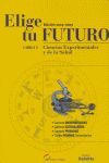 ELIGE TU FUTURO 3 2004-05 C.EXPERIMENTALES Y SALUD