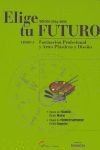 ELIGE TU FUTURO 5 2004-05 F. PROFESIONAL PLASTICAS