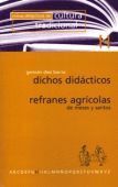 DICHOS DIDACTICOS. REFRANES AGRICOLAS DE MESES Y SANTOS
