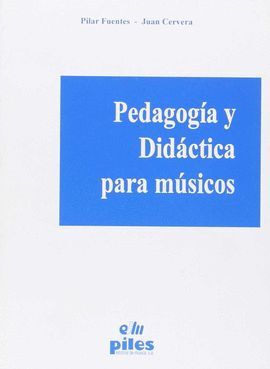 PEDAGOGIA Y DIDACTICA PARA MUSICOS