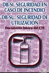 DB-SI SEGURIDAD EN CASO DE INCENDIO/DB-SU SEGURIDAD UTILIZA.
