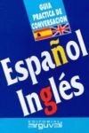 GUIA CONVERESACION ESPAÑOL INGLES
