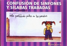 CONFUSION DE SINFONES Y SILABAS TRABADAS