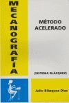 MECANOGRAFIA:METODO ACELERADO (SISTEMA BLAZQUEZ)