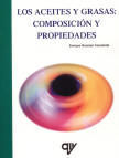 LOS ACEITES Y GRASAS:COMPOSICION Y PROPIEDADES (CD-ROM)