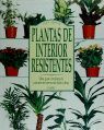 PLANTAS DE INTERIOR RESISTENTES