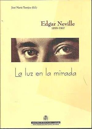 EDGAR NEVILLE (1899-1967) LUZ EN LA MIRADA