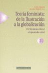 TEORIA FEMINISTA: DE LA ILUSTRACION A LA GLOBALIZACION VOL. II