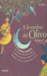 A LA SOMRA DEL OLIVO + CD
