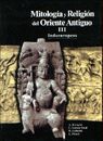 MITOLOGIA Y RELIGION DEL ORIENTE ANTIGUO III