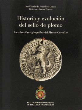 HISTORIA Y EVOLUCIÓN DEL SELLO DE PLOMO
