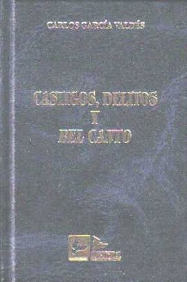 CASTIGOS Y DELITOS Y BEL CANTO