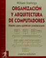 ORGANIZACION Y ARQUITECTURA DE COMPUTADORES (4ª ED)